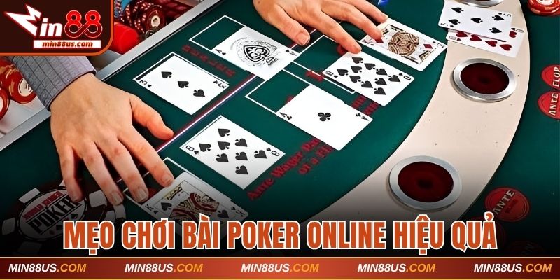 3 mẹo chơi poker Min88 hiệu quả từ chuyên gia 